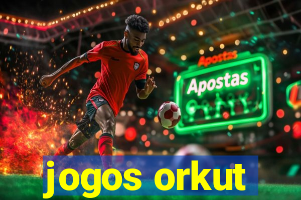 jogos orkut